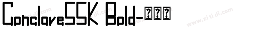 ConclaveSSK Bold字体转换